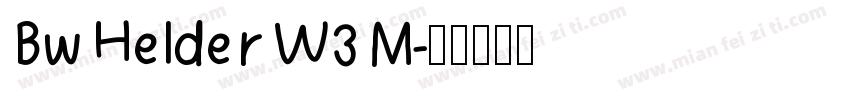 Bw Helder W3 M字体转换